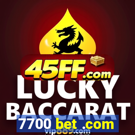 7700 bet .com